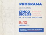 Anuncian el “Congreso Regional Multidisciplinario Cinco Siglos del Proceso de Poblamiento y Repoblamiento de la Región Queretana”