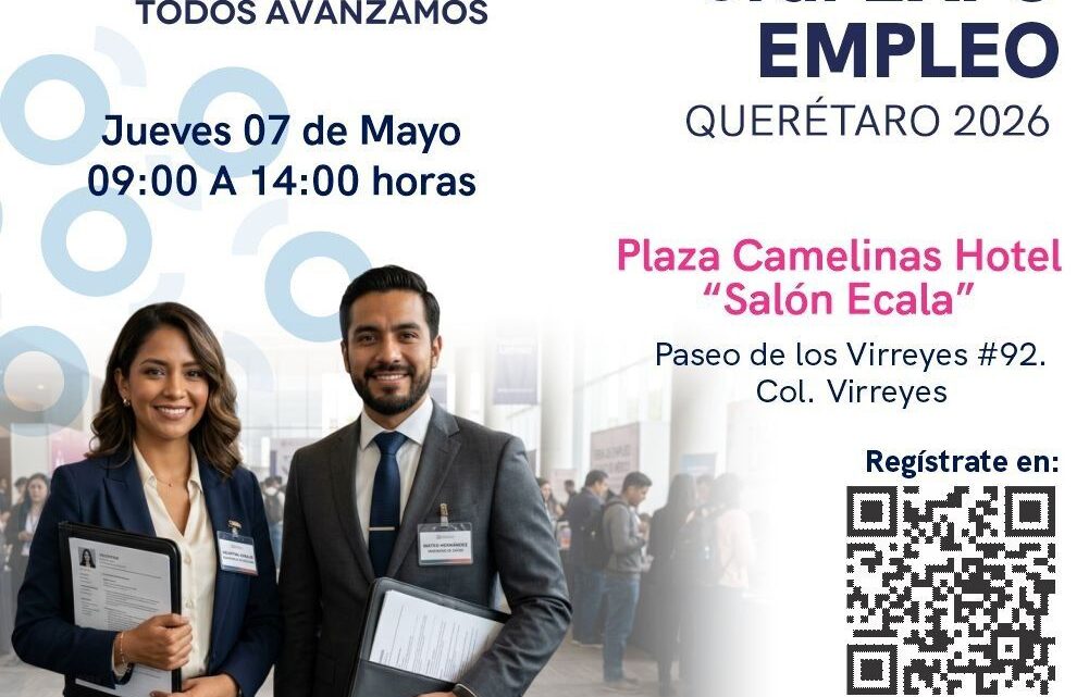 Invita ST a la 3a Expo Empleo Querétaro 2026