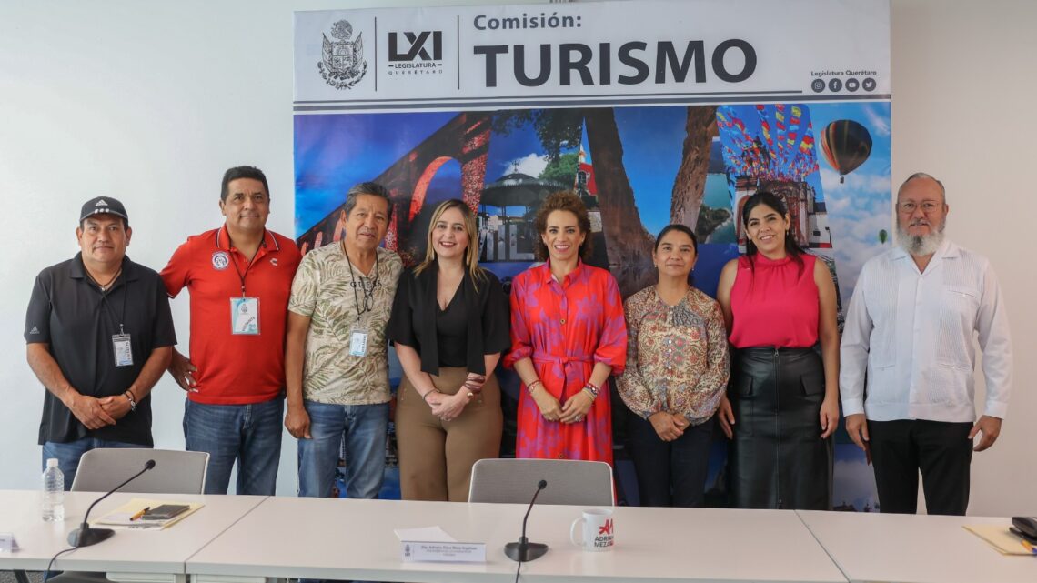 Aprueba Comisión de Turismo iniciativa de ley para privilegiar la formalidad, legalidad y eficiencia regulatoria del sector turismo en Querétaro